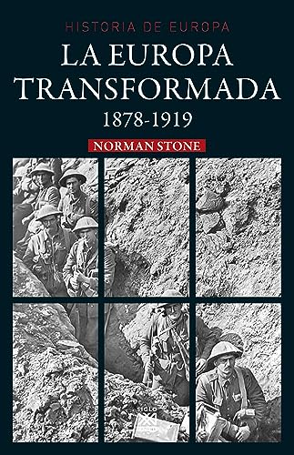La Europa transformada: 1878-1919 (Historia de Europa nº 11) (Spanish Edition)