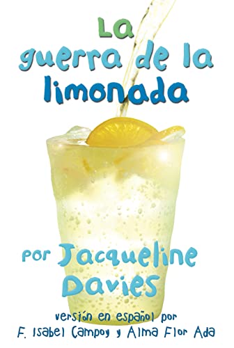 La Guerra de la Limonada = The Lemonade War: The Lemonade War (Spanish Edition)
