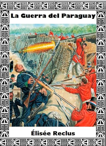 La Guerra del Paraguay (Cuadernos Latinoamericanos nº 2) (Spanish Edition)