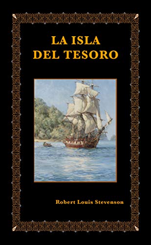 La isla del tesoro: (Clásicos de la literatura. Ebook Kindle. Ficción y aventura. Robert Louis Stevenson) (Viajar desde casa) (Spanish Edition)