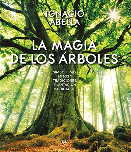 La magia de los árboles (OTROS NO FICCIÓN) (Spanish Edition)