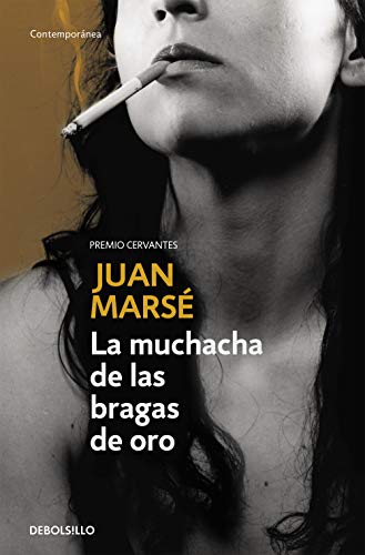 La muchacha de las bragas de oro (Spanish Edition)