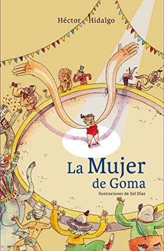 La mujer de goma (Spanish Edition)