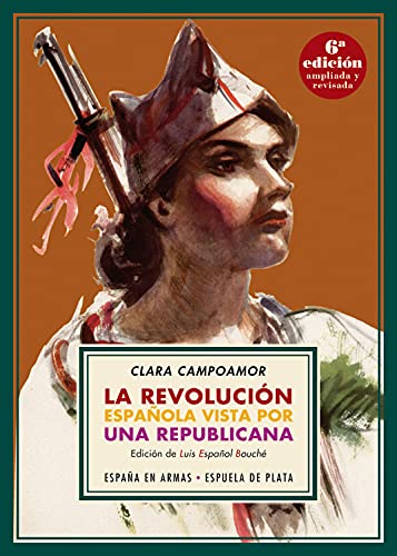 La revolución española vista por una republicana (España en armas nº 2) (Spanish Edition)