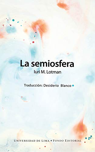 La semiosfera (Spanish Edition)