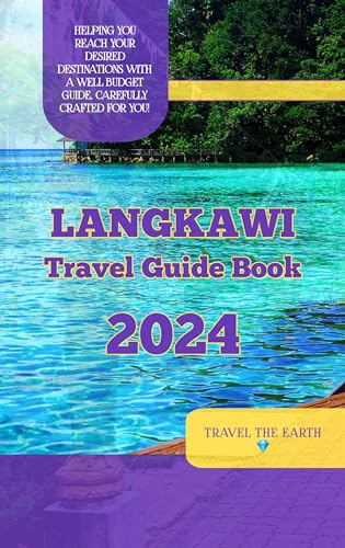 Langkawi Travel Guide 2024: Langkawi awaits: adventure, leisure, and culture (Guides To different attractive destinations Book 3) (English Edition)