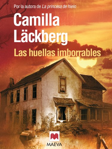 Las huellas imborrables: Una investigación sobre el peso de la culpa y los horrores del pasado (Los crímenes de Fjällbacka nº 5) (Spanish Edition)