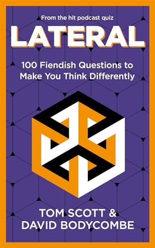 Lateral: 100 Fiendish Questions to Make You Think Differently (English Edition)