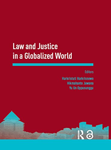 Law and Justice in a Globalized World: Proceedings of the Asia-Pacific Research in Social Sciences and Humanities, Depok, Indonesia, November 7-9, 2016: Topics in Law and Justice (English Edition)