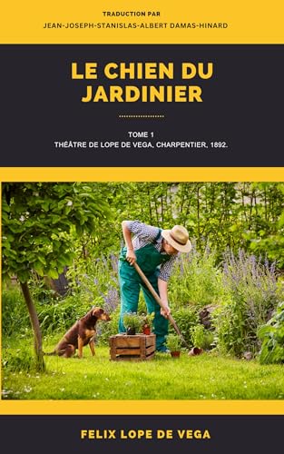 Le Chien du jardinier (French Edition)