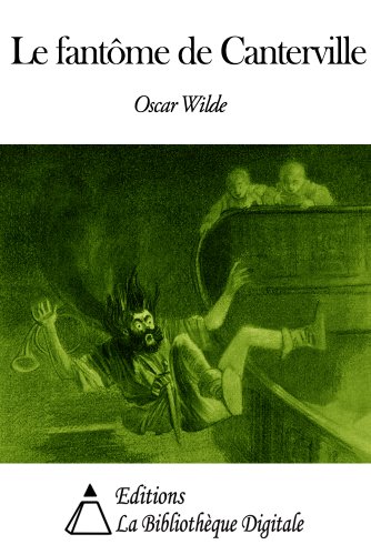Le fantôme de Canterville (Annoté) (French Edition)