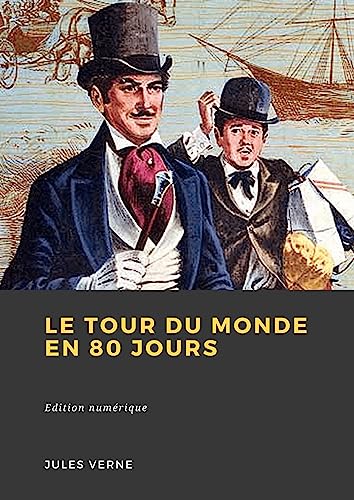 Le Tour du monde en 80 jours (French Edition)