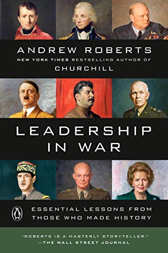 Leadership in War: Essential Lessons from Those Who Made History (English Edition)