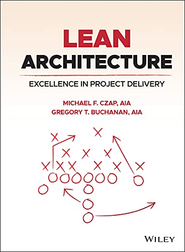 Lean Architecture: Excellence in Project Delivery (English Edition)