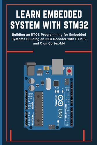 Learn Embedded System with Stm32: Building an RTOS Programming for ...