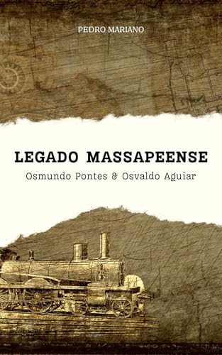 Legado Massapeense: Osmundo Pontes e Osvaldo Aguiar