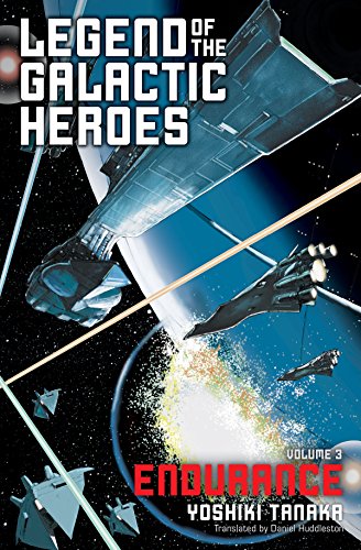 Legend of the Galactic Heroes, Vol. 3: Endurance (English Edition)