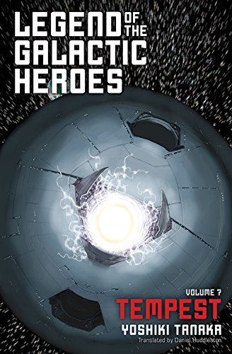 Legend of the Galactic Heroes, Vol. 7: Tempest (English Edition)