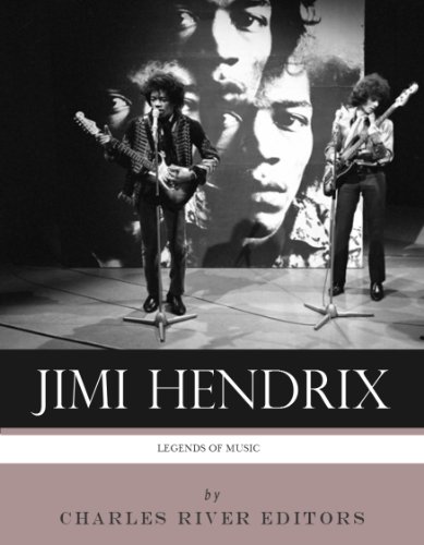 Legends of Music: The Life and Legacy of Jimi Hendrix (English Edition)