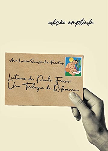 Leituras de Paulo Freire: Uma Trilogia de Referência