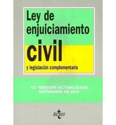 Ley de Enjuiciamiento Civil/ Civil Procedure: Y legislacion complementaria/ And Complementary Legislation