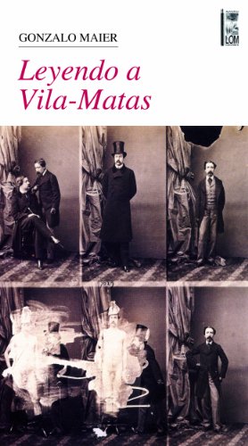 Leyendo a Vila-Matas (Spanish Edition)