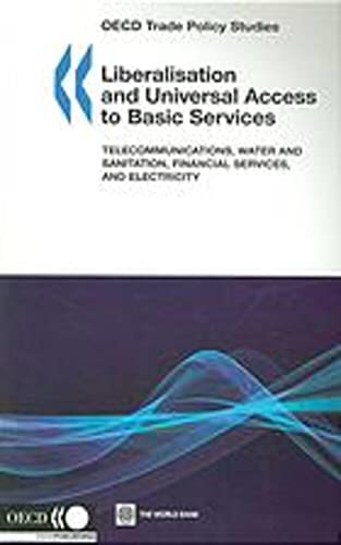 Liberalization and Universal Access to Basic Services (English Edition)