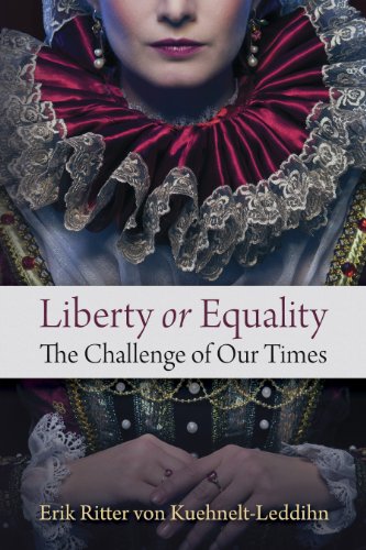 Liberty or Equality: The Challenge of Our Time (English Edition)