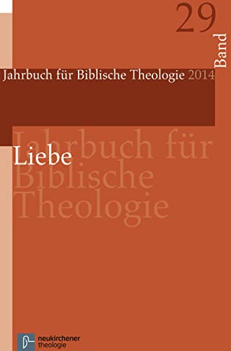 Liebe (Jahrbuch für Biblische Theologie) (German Edition)