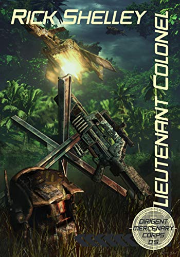 Lieutenant Colonel (Dirigent Mercenary Corps) (English Edition)