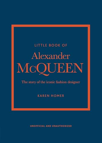 Little Book of Alexander McQueen: The story of the iconic brand (Little Books of Fashion) (English Edition)