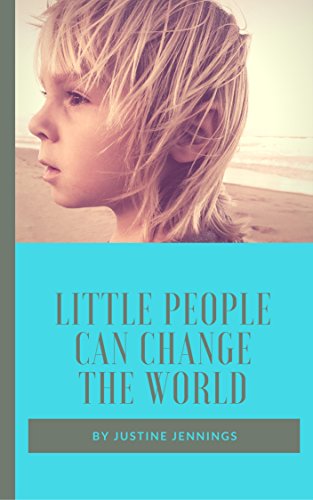Little people can change the world (English Edition)