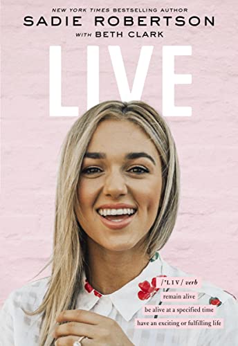 Live: remain alive, be alive at a specified time, have an exciting or fulfilling life (English Edition)