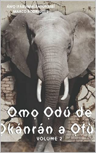 LIVRO ỌMỌ ỌDÚ: ỌKÁNRÁN A ỌFÙN volume 2