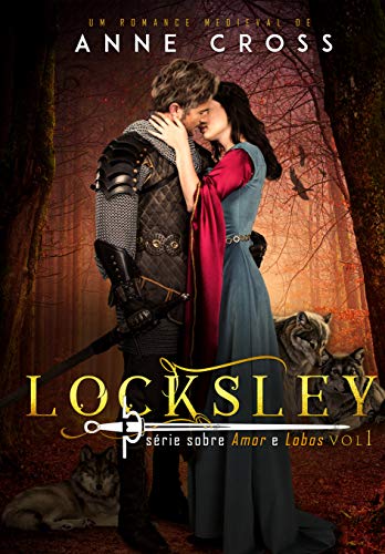 Locksley: Sobre Amor e Lobos Vol.1