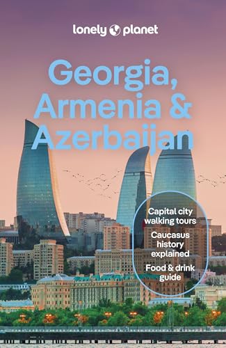 Lonely Planet Georgia, Armenia & Azerbaijan (Travel Guide) (English Edition)