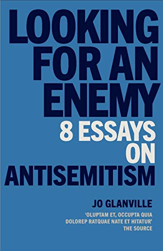 Looking for an Enemy: 8 Essays on Antisemitism (English Edition)