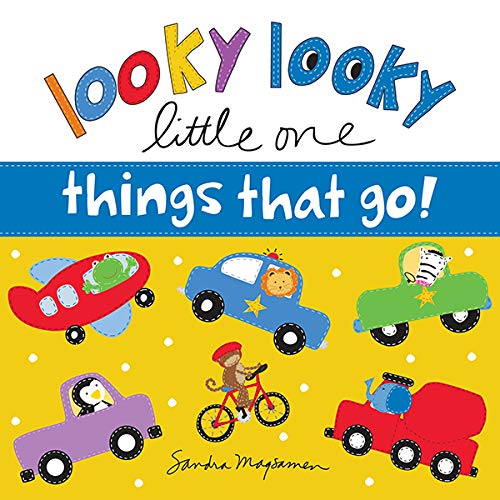 Looky Looky Little One Things That Go: A Sweet, Interactive Seek and Find Adventure for Babies and Toddlers (featuring cars, trucks, airplanes, and more!) (English Edition)