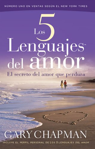 Los 5 Lenguajes del Amar/The 5 Languages of Love (Spanish Edition)