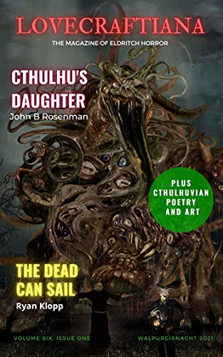 Lovecraftiana: Vol 6, issue 1, Walpurgisnacht 2021 (English Edition)