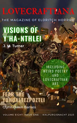 Lovecraftiana: Vol 8, Issue 1, Walpurgisnacht 2023 (English Edition)