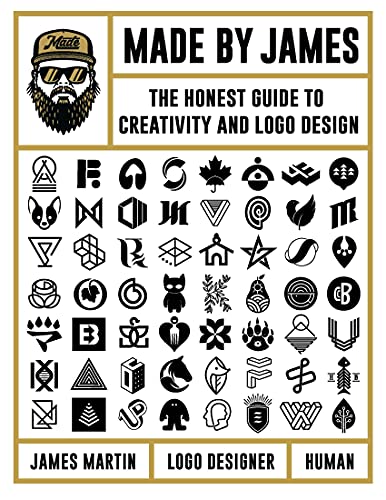 Made by James: The Honest Guide to Creativity and Logo Design (English Edition)