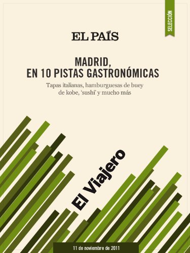 Madrid, en 10 pistas gastronómicas (Spanish Edition)