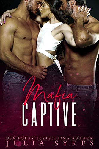 Mafia Captive (Mafia Ménage Trilogy Book 1) (English Edition)