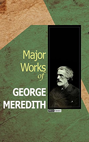 Major Works of George Meredith (English Edition)