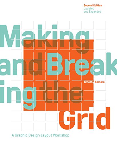 Making and Breaking the Grid, Second Edition, Updated and Expanded: A Graphic Design Layout Workshop (English Edition)