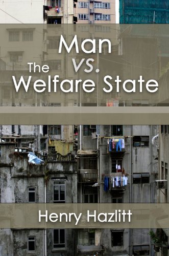 Man vs. The Welfare State (LvMI) (English Edition)