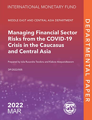Managing Financial Sector Risks from the COVID-19 Crisis in the Caucasus and Central Asia (Departmental Papers) (English Edition)
