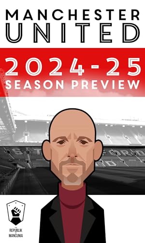 Manchester United 2024-25 Season Preview (English Edition)