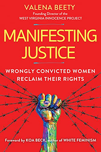 Manifesting Justice: Wrongly Convicted Women Reclaim Their Rights (English Edition)